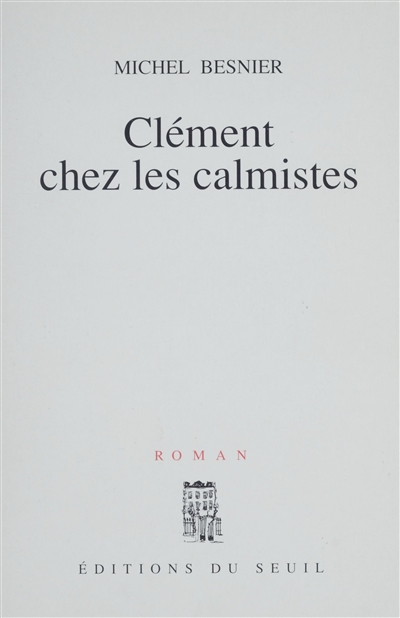 Clément chez les calmistes