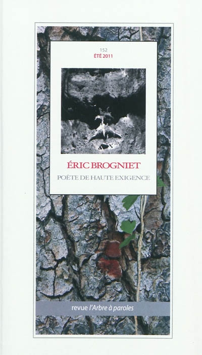 Arbre à paroles (L'), n° 152. Eric Brogniet, poète de haute exigence