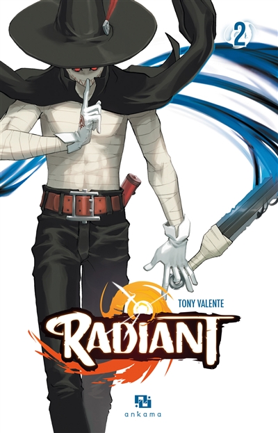 Radiant : Tome 2