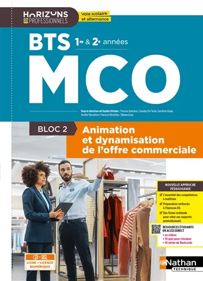 Animation et dynamisation de l'offre commerciale BTS MCO 1re et 2e années : bloc 2 : livre + licence numérique