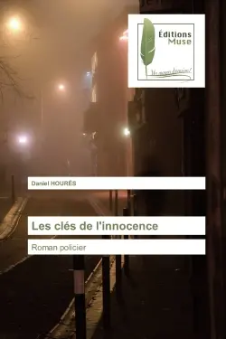 Les clés de l'innocence : Roman policier