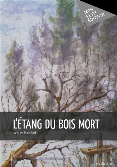 L'étang du bois mort