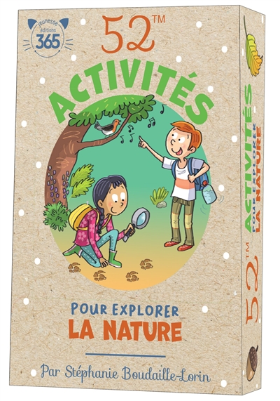 52 activités pour explorer la nature - Stéphanie Boudaille-Lorin