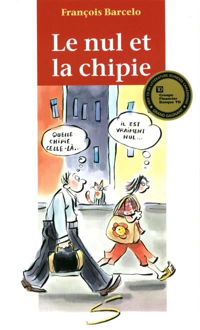 Le nul et la chipie : un roman