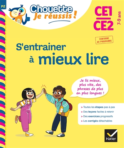 S'entrainer à mieux lire CE1, CE2, 7-9 ans : je lis mieux, plus vite, des phrases de plus en plus longues : conforme au programme