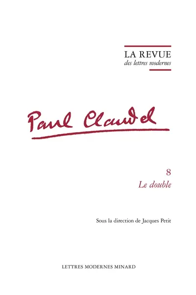 Paul Claudel. Vol. 8. Le double
