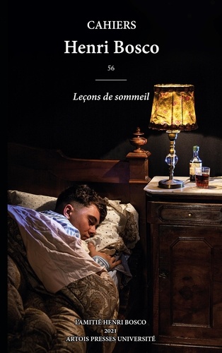 Cahiers Henri Bosco, n° 56. Leçons de sommeil
