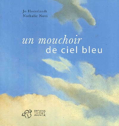 Un mouchoir de ciel bleu