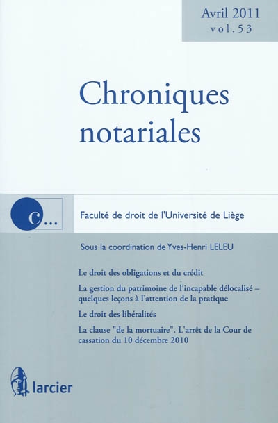 Chroniques notariales. Vol. 53