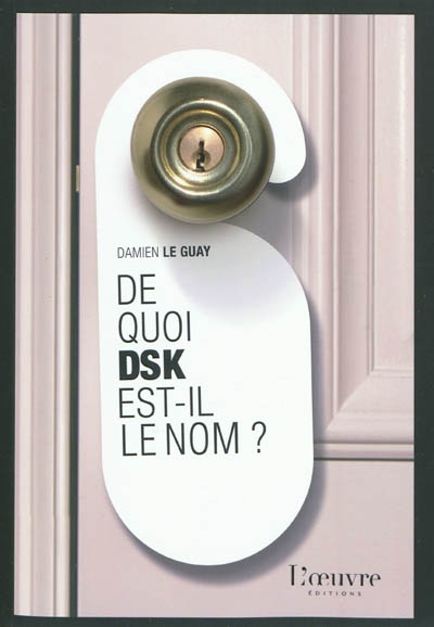 De quoi DSK est-il le nom ?