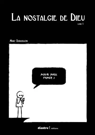 La nostalgie de Dieu. Vol. 1