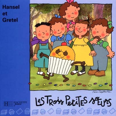 Hansel et Gretel les trois petites soeurs