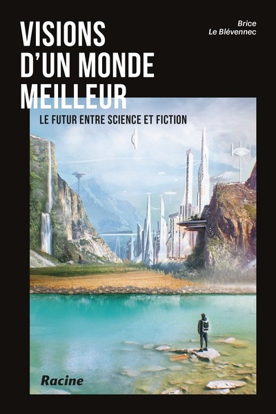 Visions d'un monde meilleur...