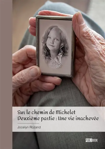 Sur le chemin de Michelet : Tome 2