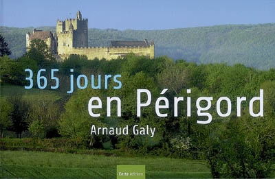 Le Périgord en 365 jours
