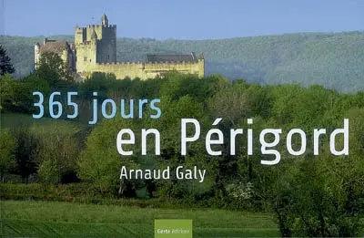 Le Périgord en 365 jours