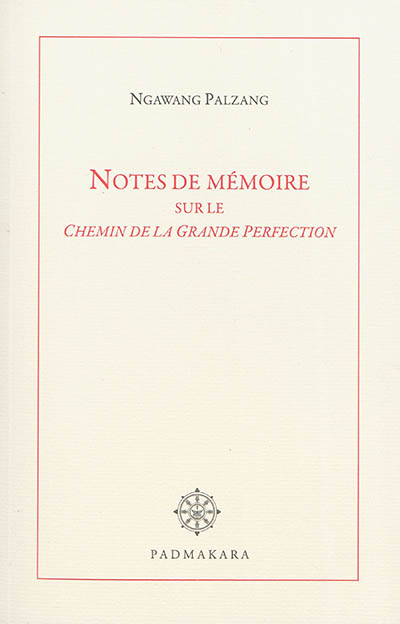 Notes de mémoire sur le chemin de la grande perfection
