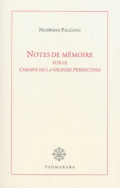 Notes de mémoire sur le chemin de la grande perfection