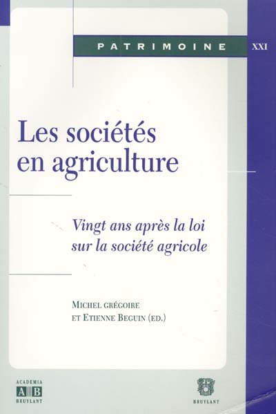 les sociétés en agriculture : vingt ans après la loi sur la société agricole