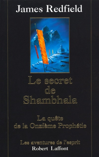 Le secret de Shambhala : la quête de la onzième prophétie