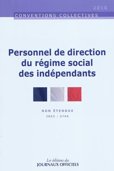 Personnel de direction du régime social des indépendants : convention collective du 20 mars 2008, non étendue : IDCC 2796