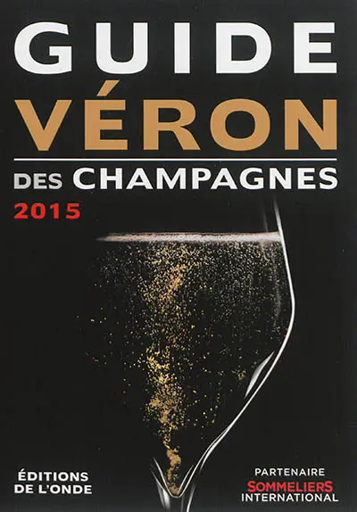 Guide Véron des champagnes : 2015