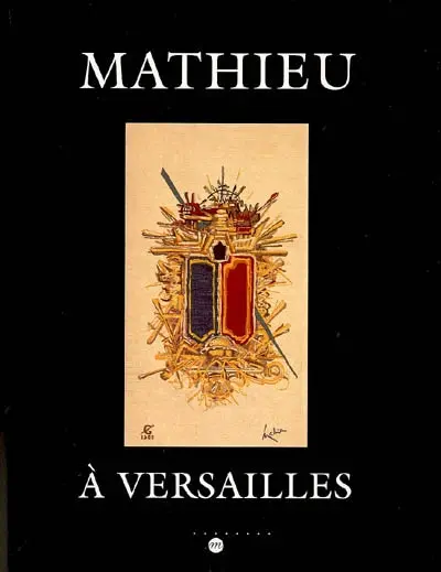 Mathieu à Versailles : château de Versailles, Petite Ecurie, 5 mai-2 juillet 2006