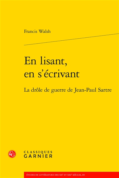 En lisant, en s'écrivant : la drôle de guerre de Jean-Paul Sartre