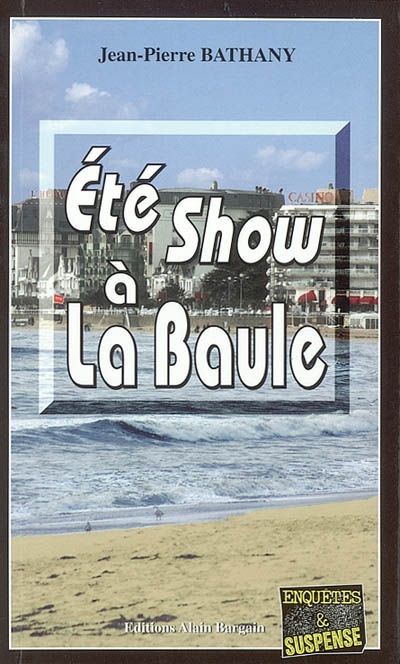 Eté show à La Baule
