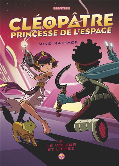 Cléopâtre princesse de l'espace. Vol. 2. Le voleur et l'épée