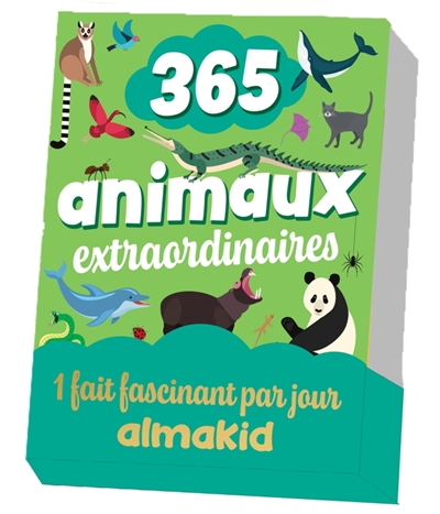 365 animaux extraordinaires...