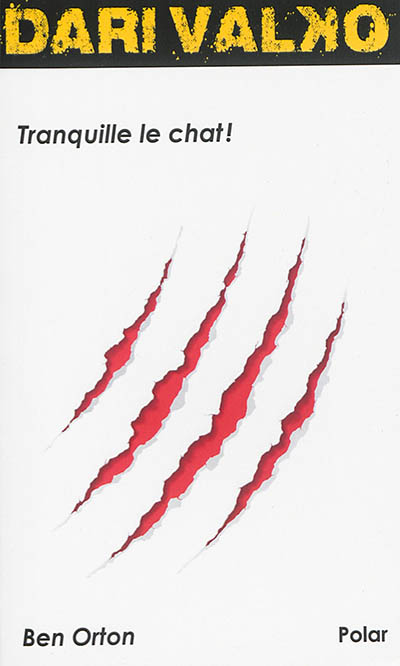 Dari Valko, tome 3 : Tranquille le chat !