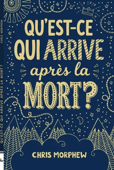 Qu'est-ce qui arrive après la mort ?