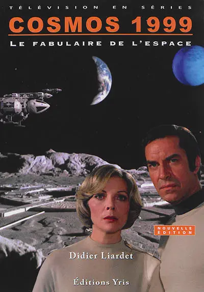 Cosmos 1999 : le fabulaire de l'espace