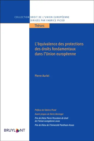 L'équivalence des protections des droits fondamentaux dans l'Union européenne