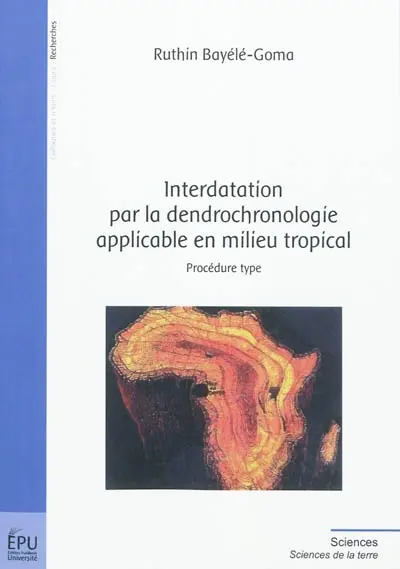 Interdatation par la dendrochronologie applicable en milieu tropical : procédure type