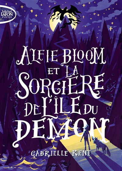 Alfie Bloom. Vol. 3. Alfie Bloom et la sorcière de l'île du démon