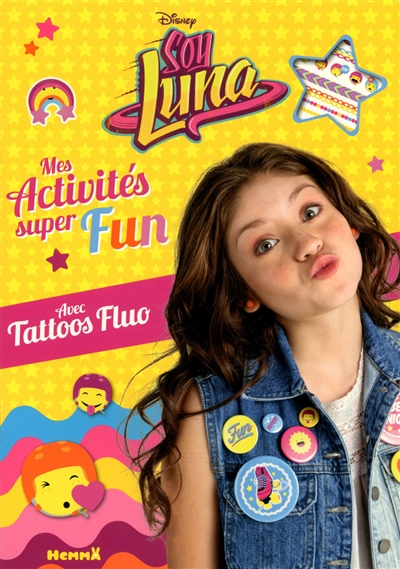 Soy Luna : mes activités super fun : avec tattoos fluo
