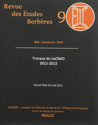 Revue des études berbères, n° 9. Travaux du LaCNAD : 2012-2013