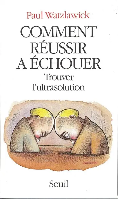 Comment réussir à échouer : trouver l'ultrasolution