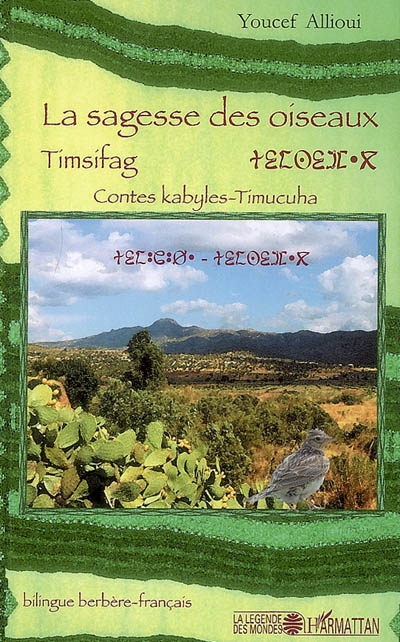 La sagesse des oiseaux : timsifag : contes kabyles-timucuha