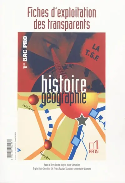 Histoire géographie 1re bac pro : fiches d'exploitation des transparents