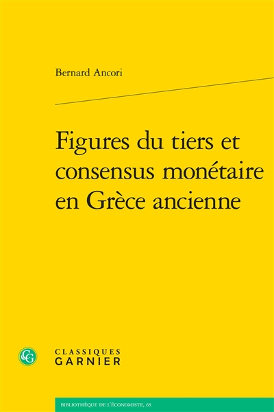 Figures du tiers et consensus monétaire en Grèce ancienne