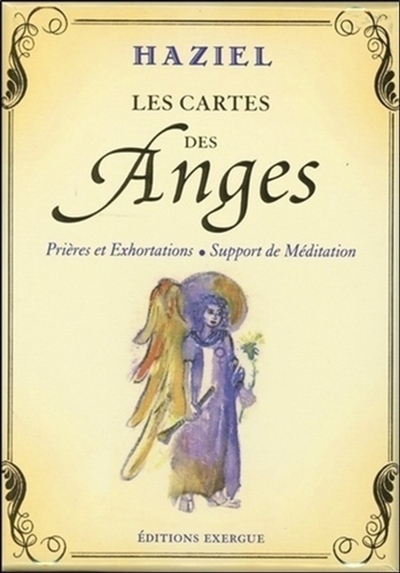 Les cartes des anges : prières et exhortations, support de méditation