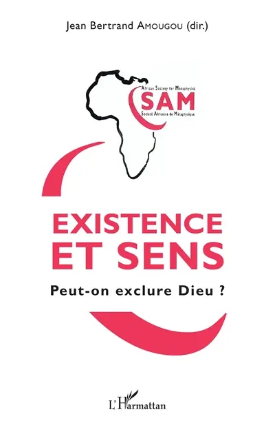 Existence et sens : peut-on exclure Dieu ?
