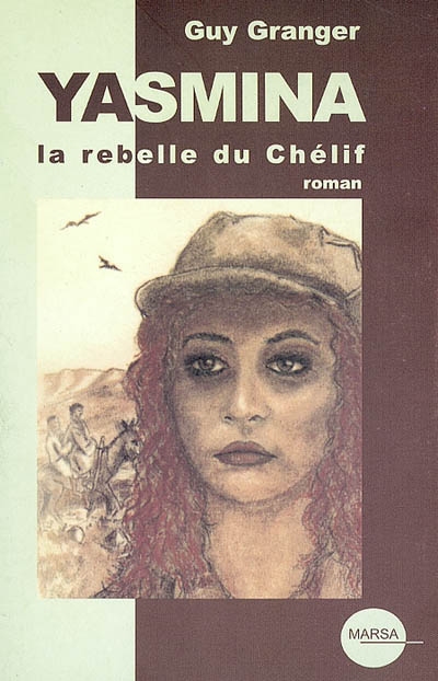 Yasmina la rebelle du Chélif