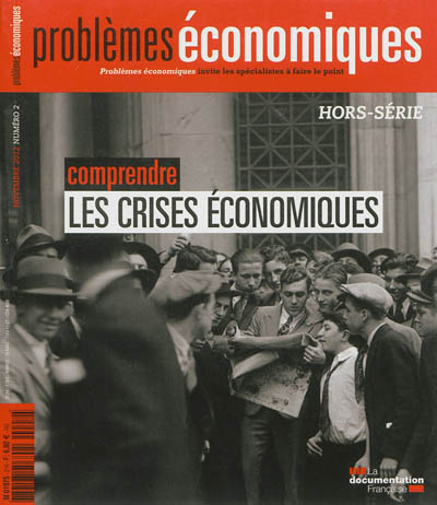 Problèmes économiques, hors série, n° 2. Comprendre les crises économiques