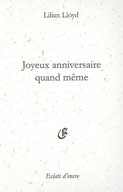 Joyeux anniversaire quand même