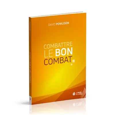 Combattre le bon combat