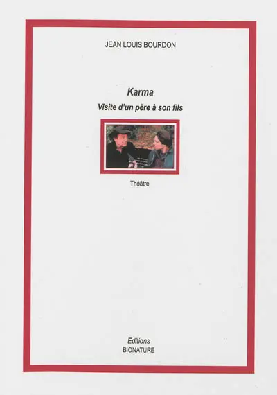 Karma. Visite d'un père à son fils : théâtre